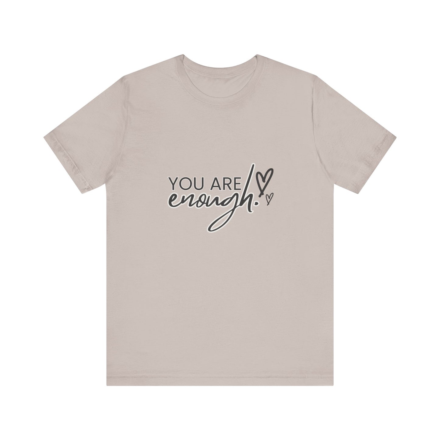 You Are Enough Tee – Simple Words, Deep Truth